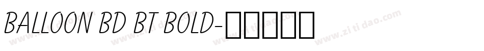 Balloon Bd BT Bold字体转换